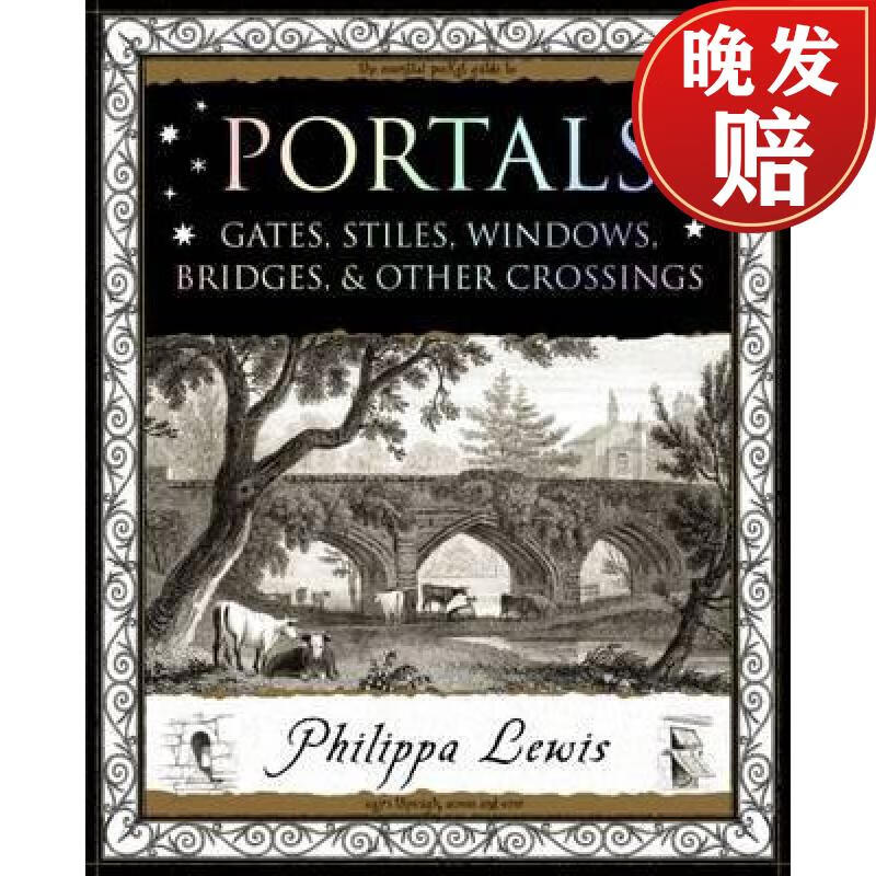【4周达】portals: gates, stiles, windows, bridges, & other
