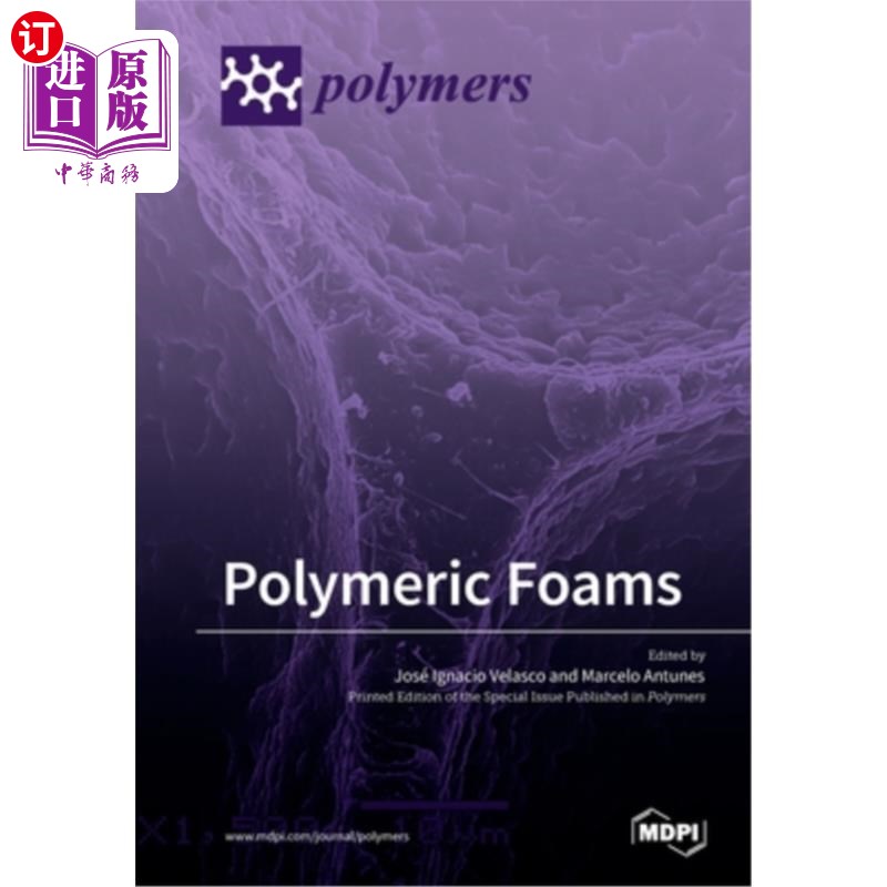 海外直订polymeric foams 聚合物泡沫