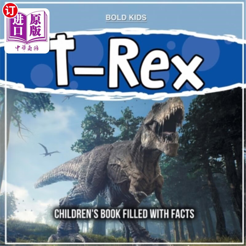 海外直订t-rex: childrens book filled with facts 霸王龙:充满事实