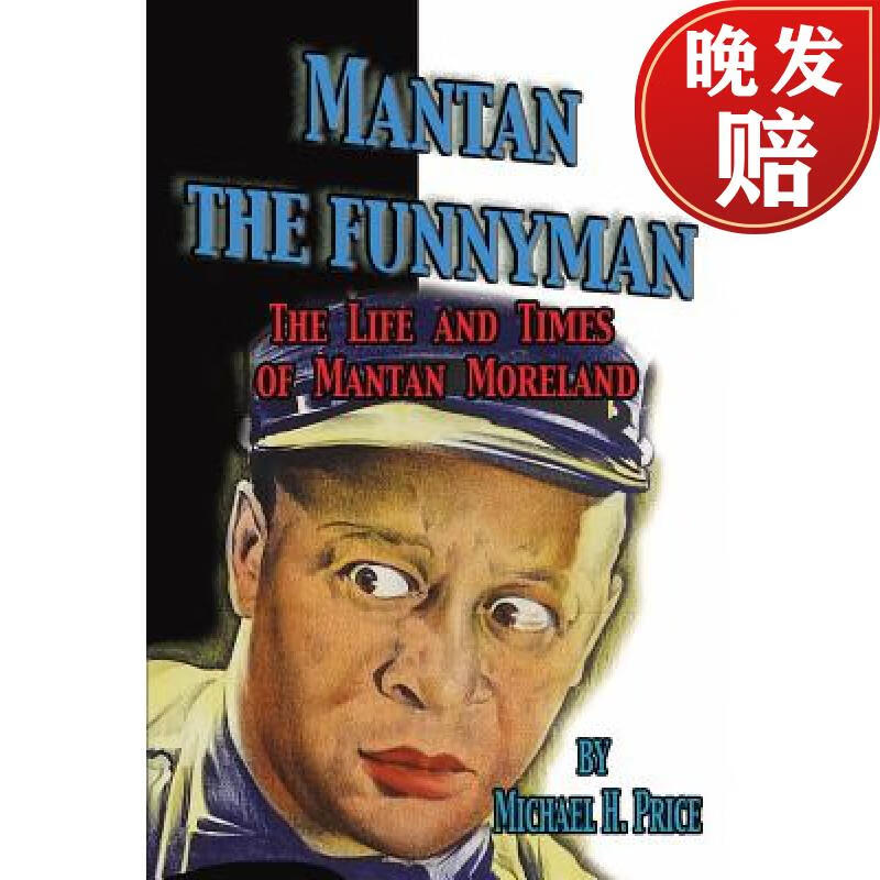 【4周达】mantan the funnyman: the life and times of mantan