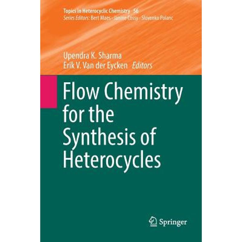 预订 Flow Chemistry for the Synthesis of Heterocy...