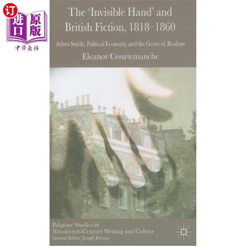 and british fiction, 1818-1860: adam smith, polit 《看不见的手》
