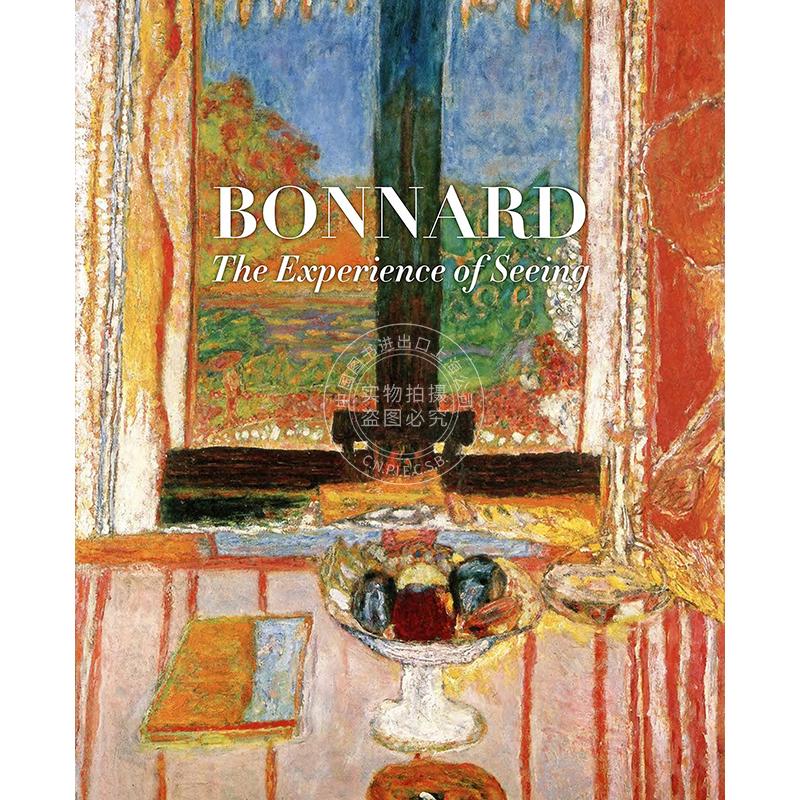皮耶·勃纳尔 观看的经验 艺术作品集 纳比派画家 英文原版 bonnard