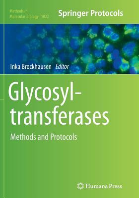 预订Glycosyltransferases: Methods and Protocols