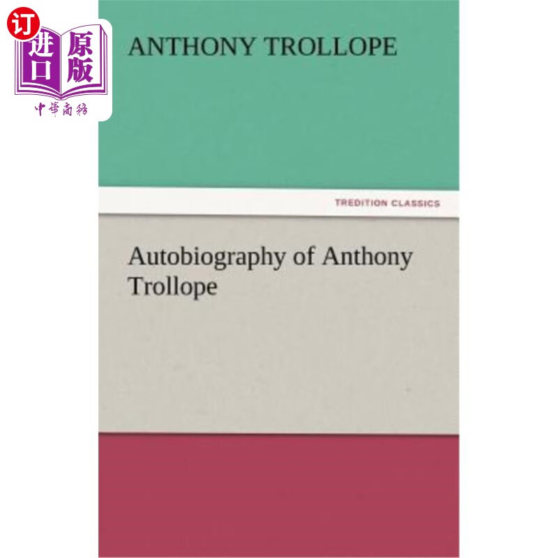 海外直订autobiography of anthony trollope 安东尼·特罗洛普自传