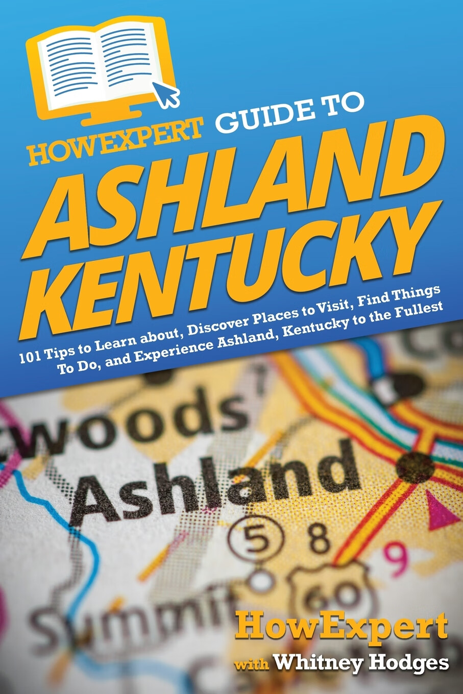 预售 按需印刷  howexpert guide to ashland, kentucky