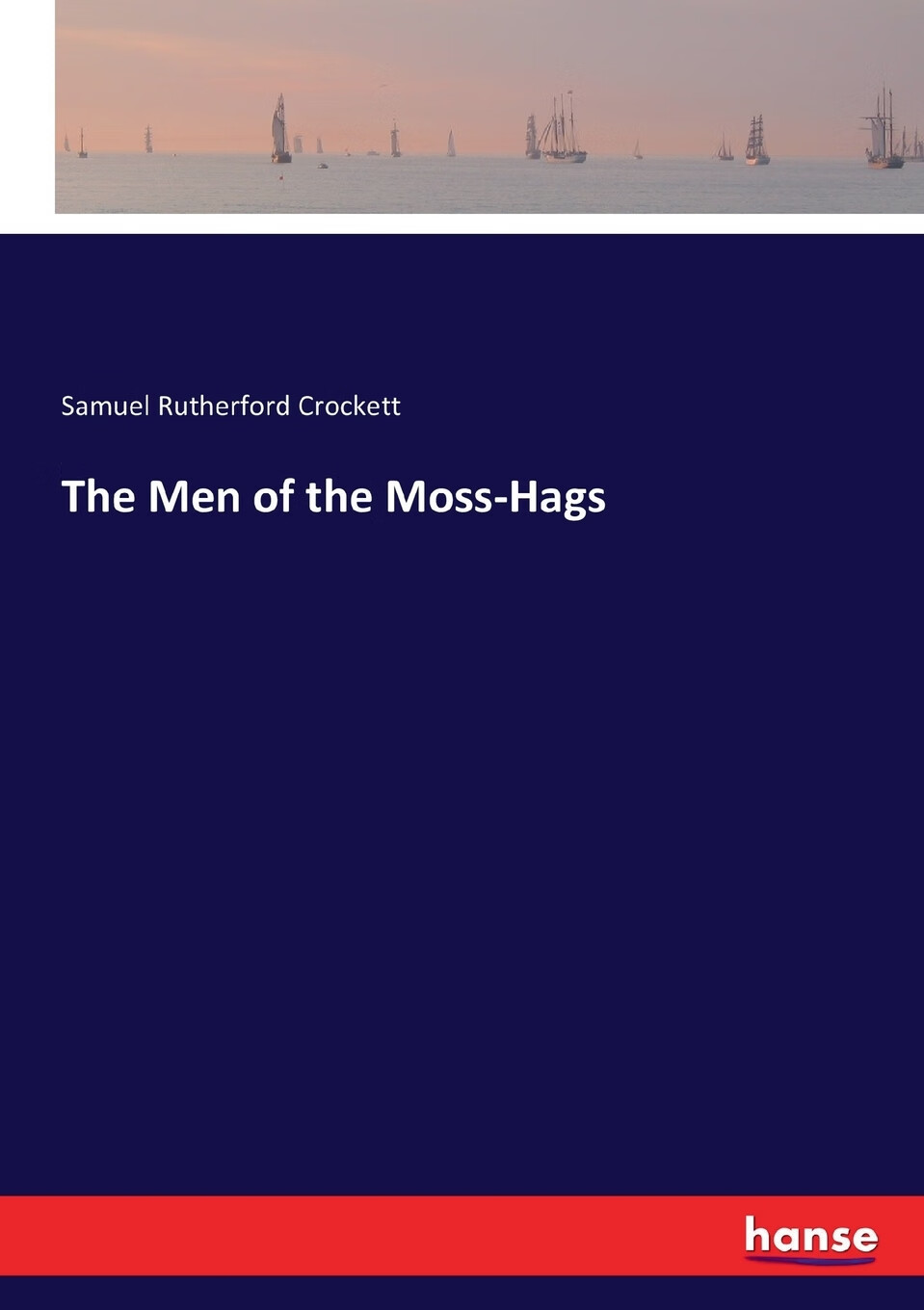 【预售按需印刷】the men of the moss-hags
