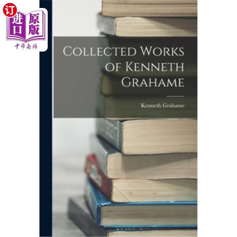 海外直订collected works of kenneth grahame 肯尼斯·格雷厄姆文集