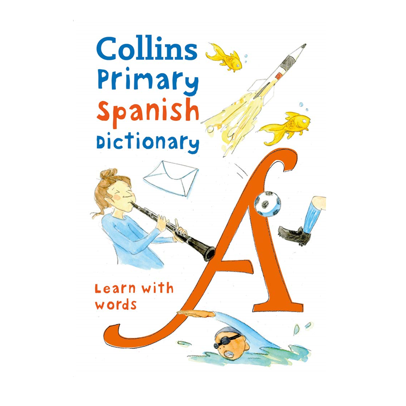 collins primary spanish dictionary小学西班牙语词典:插图词典