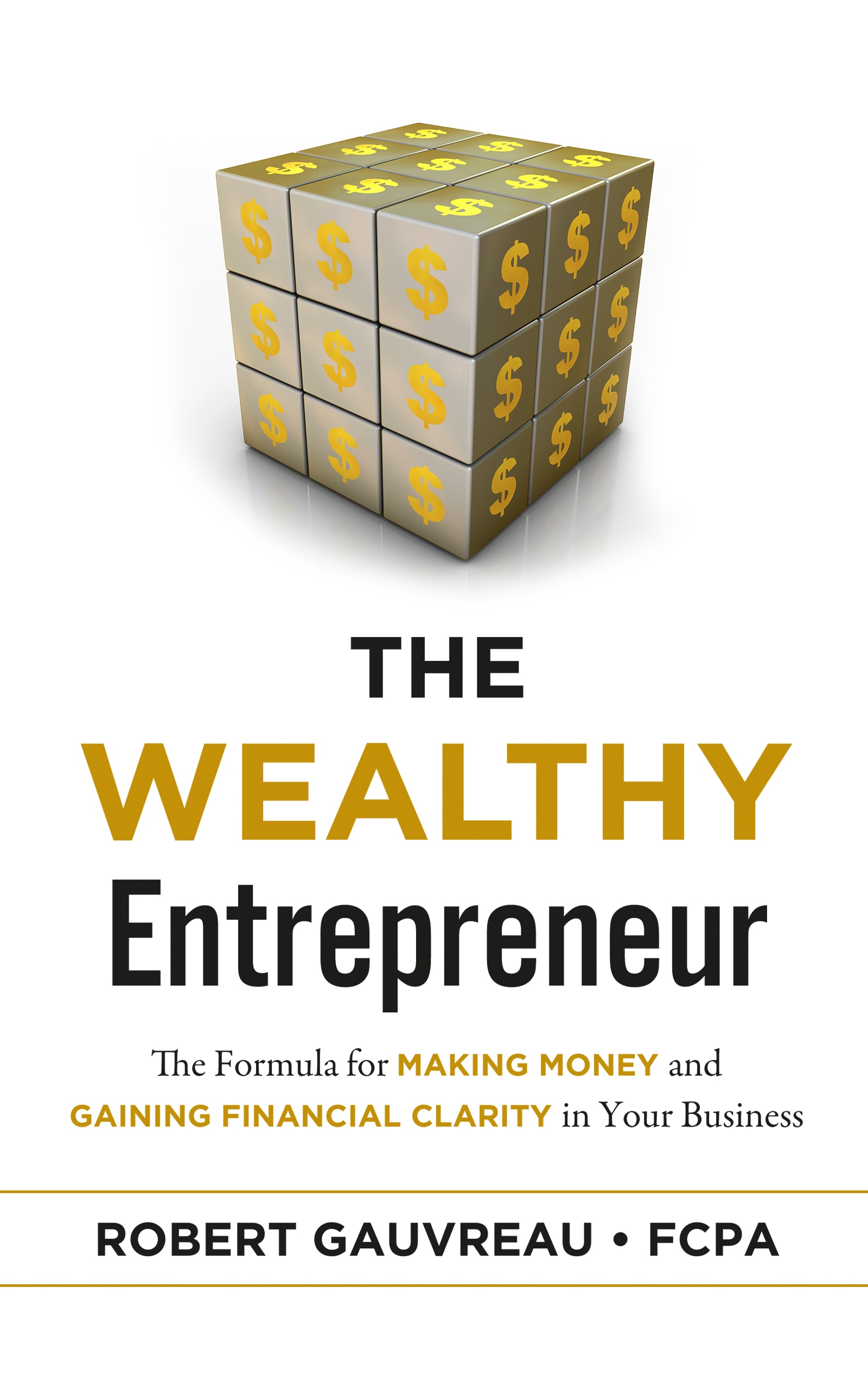 the wealthy entrepreneur: the formula for making money and
