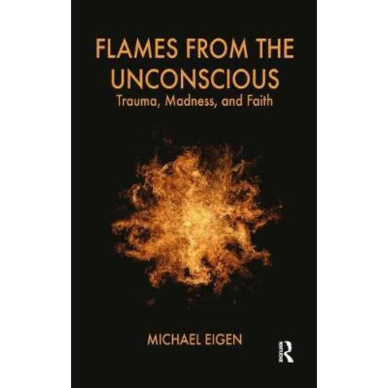 预订flames from the unconscious:trauma, madness, and faith