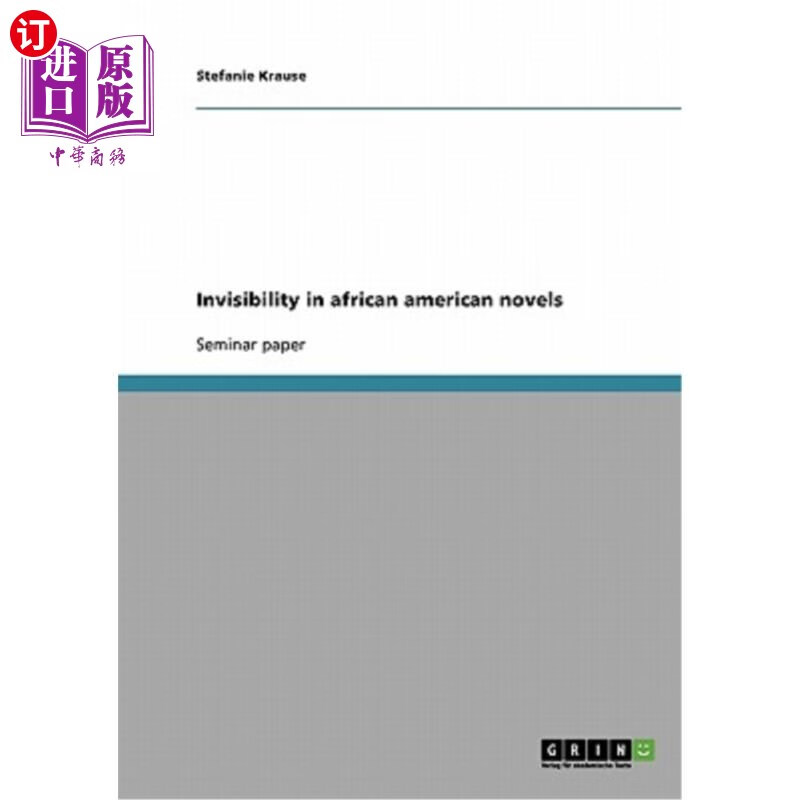 海外直订invisibility in african american novels 美国黑人小说中的