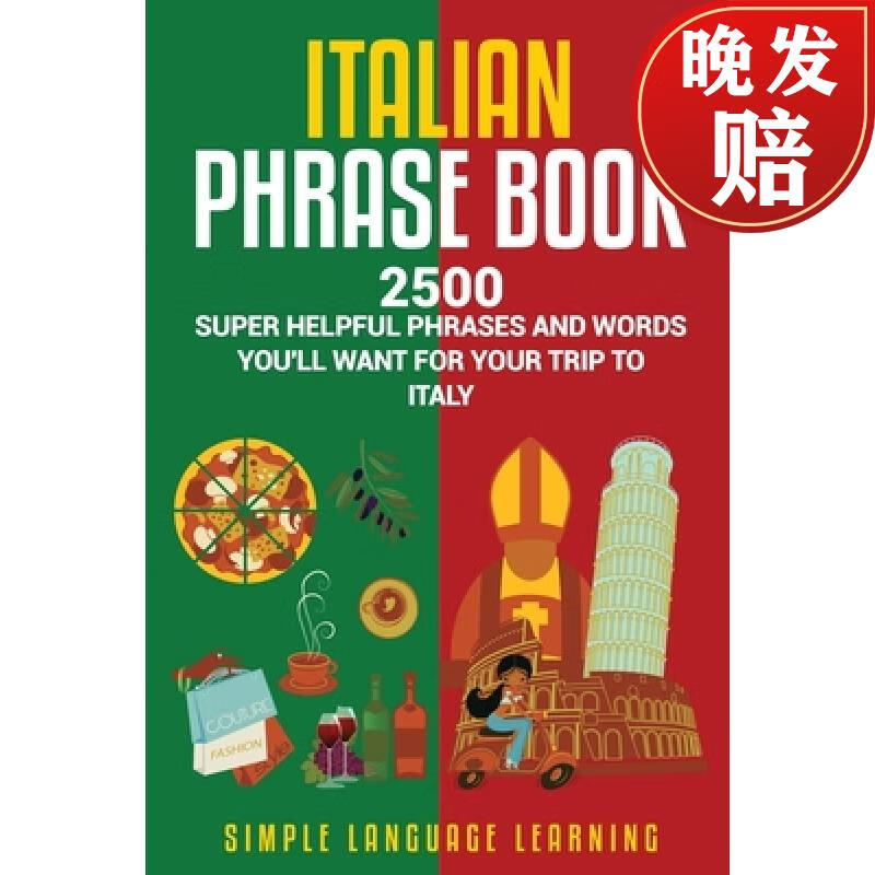 【4周达】italian phrase book: 2500 super helpful phrases and