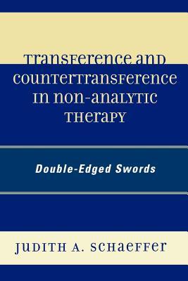 and countertransference in non-analytic therapy: double-edged