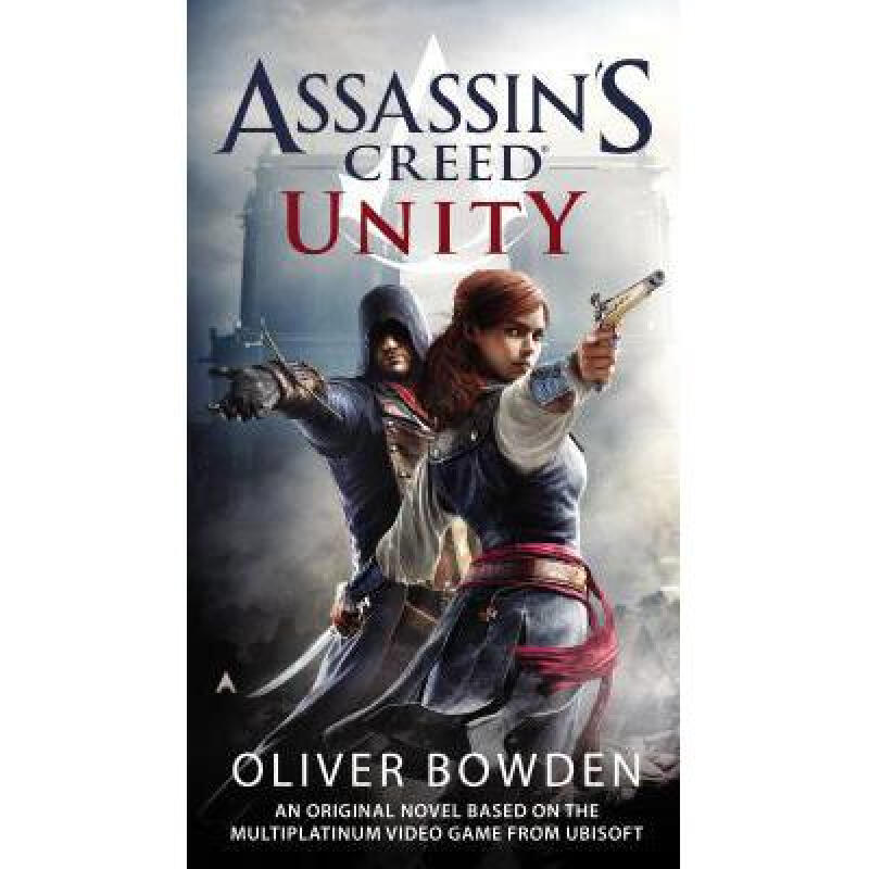 assassins creed: unity 英文原版 惊悚恐怖小说 oliver bowden