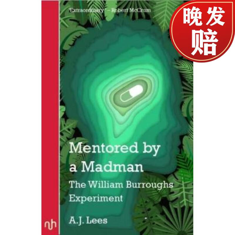 【4周达】mentored by a madman: the william burroughs experiment