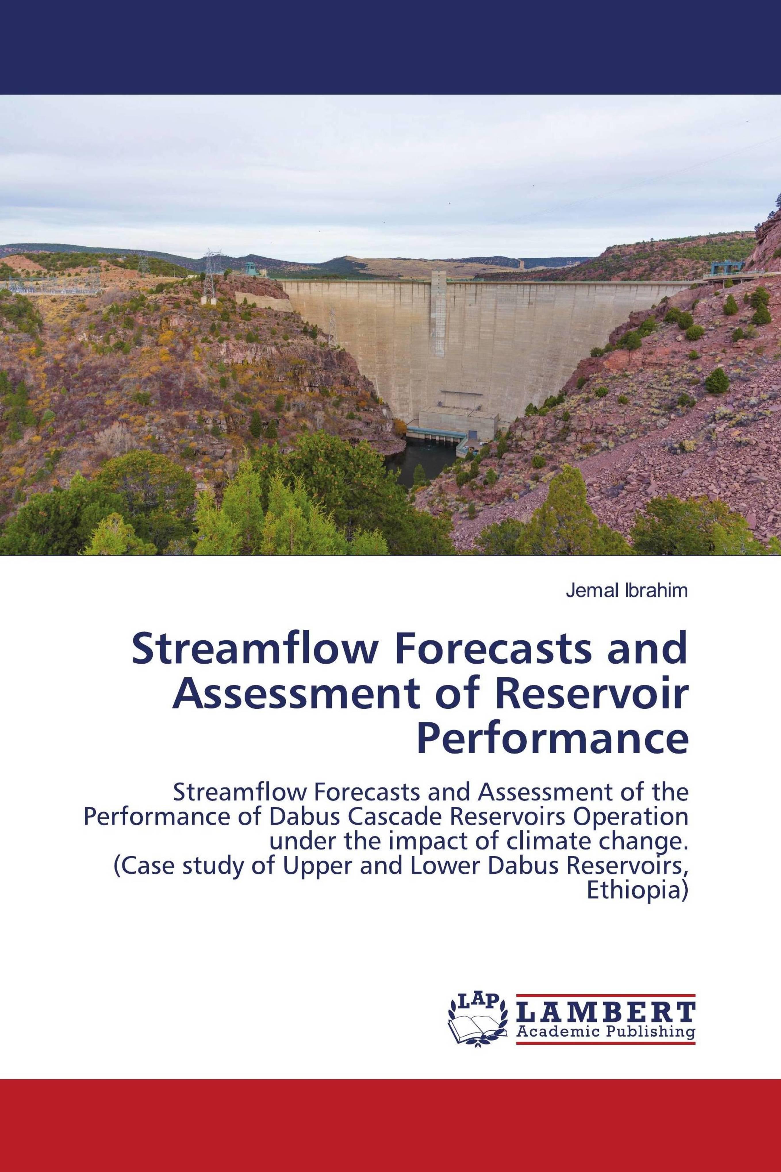 预订Streamflow Forecasts and Assessment of Reservoir