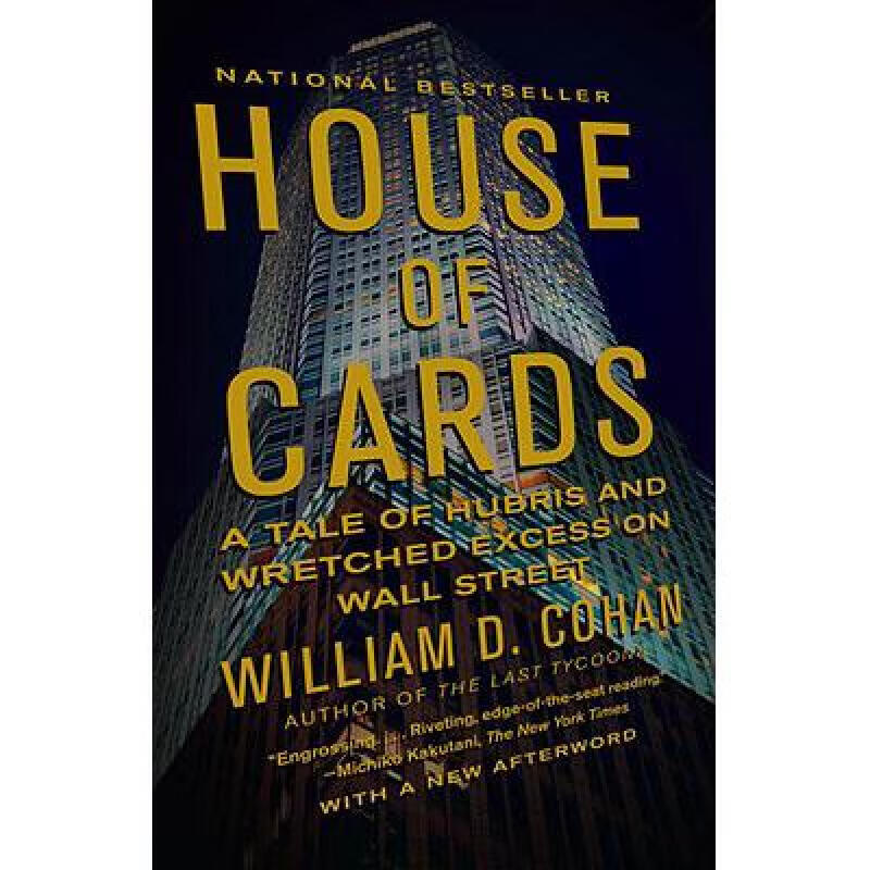 house of cards: a tale of hubris and wretche. 英文原版