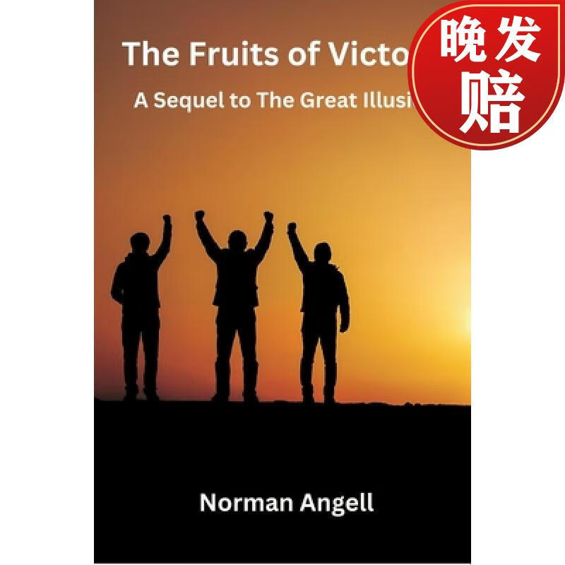 【4周达】the fruits of victory: a sequel to the great illusion
