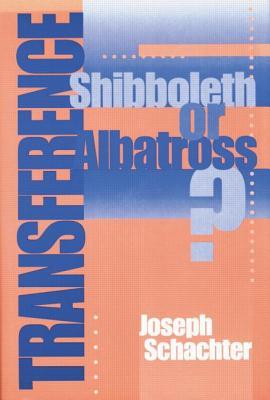预订transference: shibboleth or albatross?