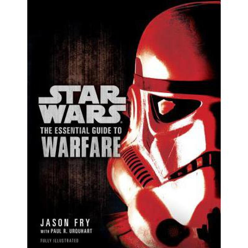 The Essential Guide to Warfare: Star Wars 英文原版 科幻小说