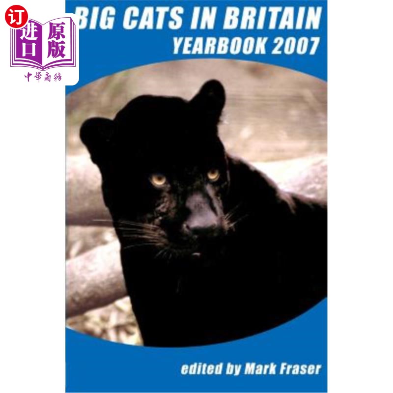 海外直订big cats in britain yearbook 2007 大猫在英国年鉴2007