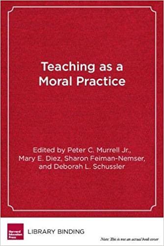 预订teaching as a moral practice: defining, developi