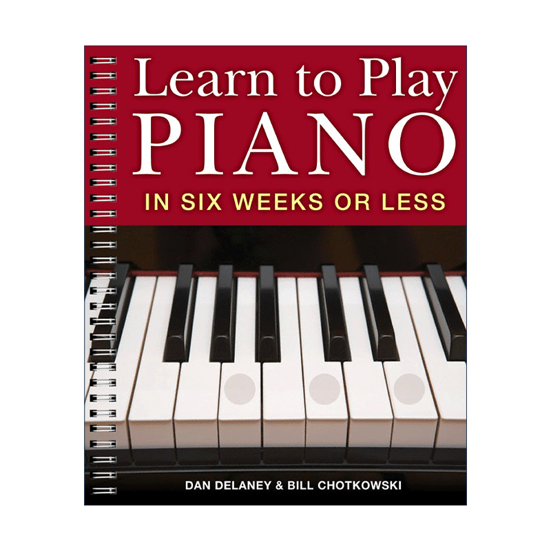 play piano in six weeks or less 六周学会弹钢琴 英文版 进口英语