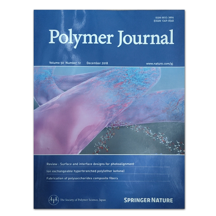 【单期可选】Polymer Journal 英国聚合物科学实验理论研究 2018/22年12月 2018年12月刊