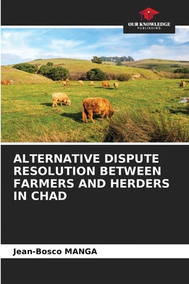 预订 Alternative Dispute Resolution Between Farmers and Herders in Chad