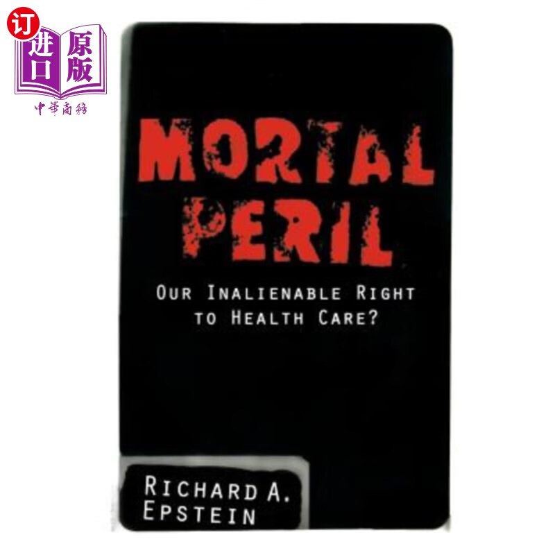 海外直订mortal peril: our inalienable right to health care?