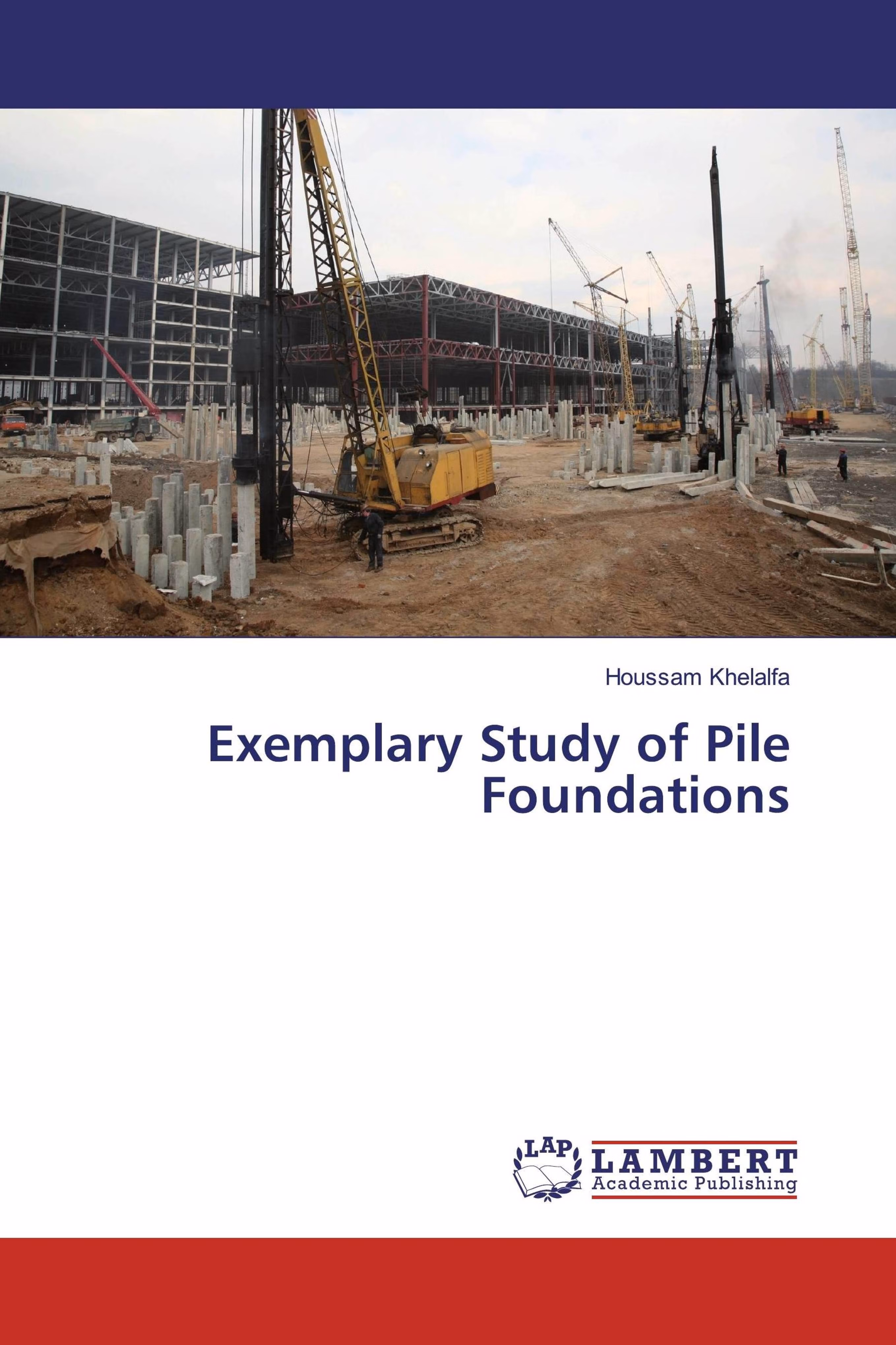 预订Exemplary Study of Pile Foundations