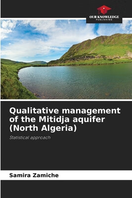 预订 Qualitative management of the Mitidja aquifer (North Algeria)