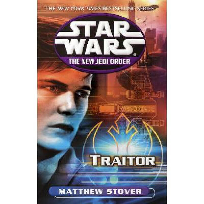 traitor: star wars legends (the new jedi order) 英文原版 科幻