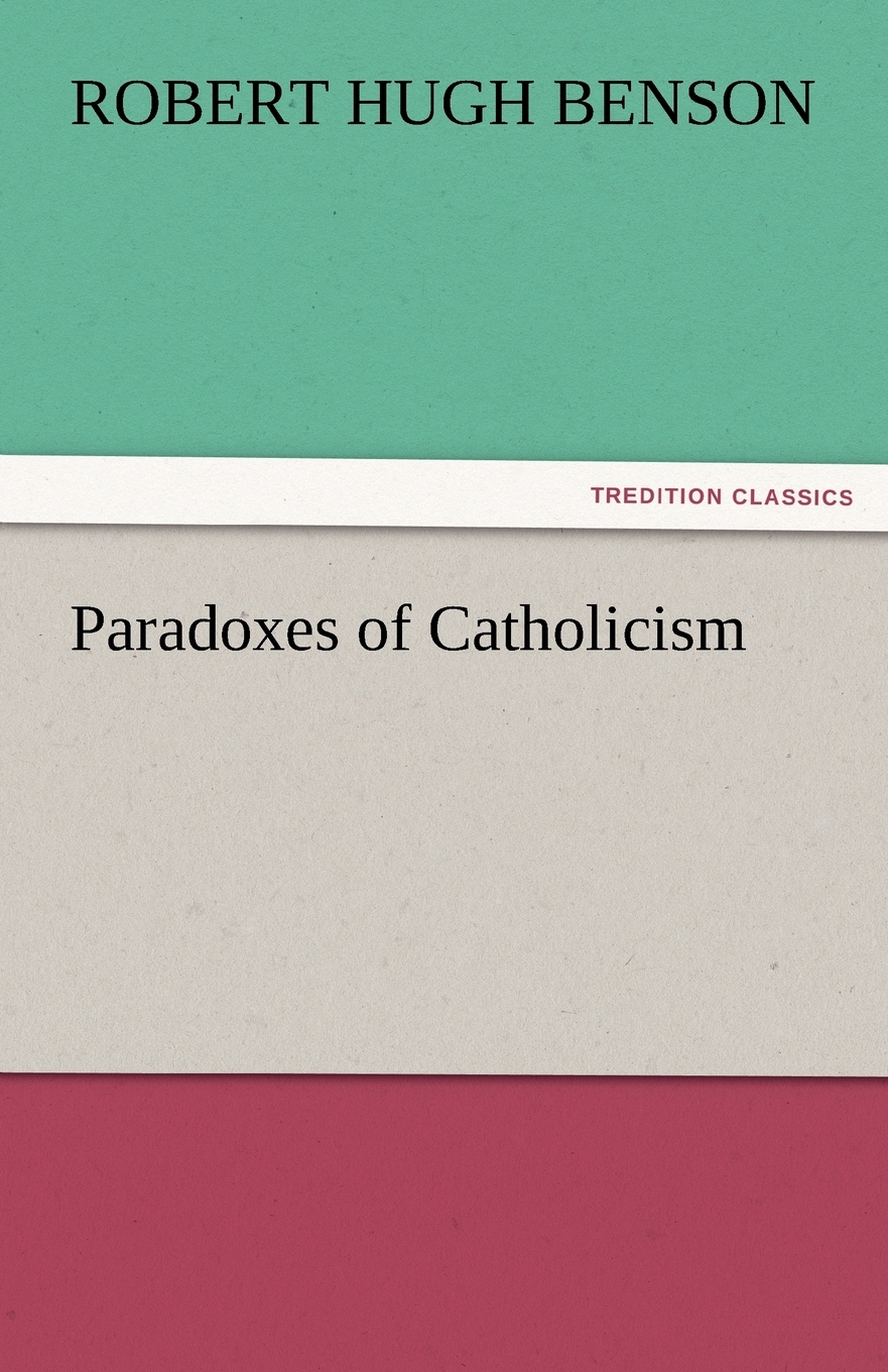 【预售 按需印刷】paradoxes of catholicism
