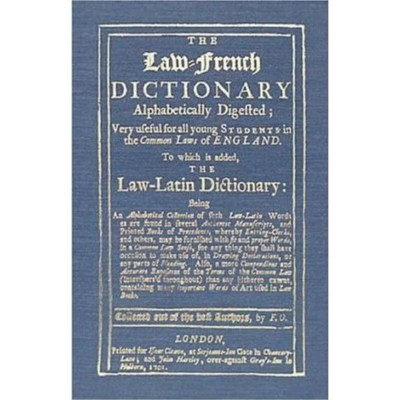 预订the law-french dictionary:alphabetically digested; very
