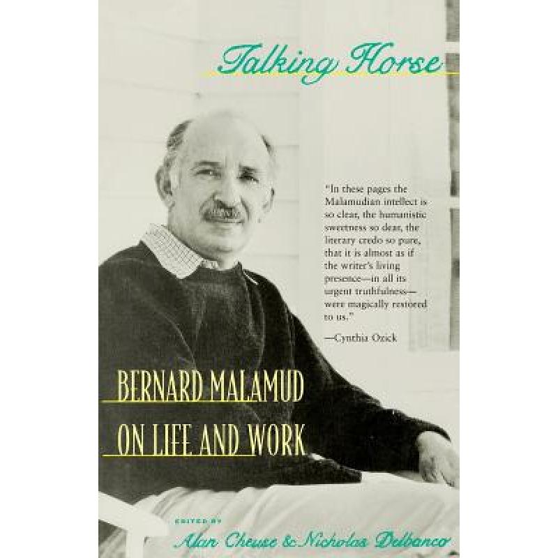 现货 Talking Horse: Bernard Malamud on Life and Work