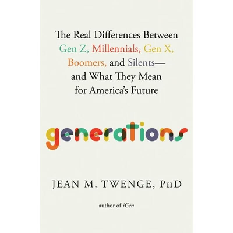 现货 世代 Generations: The Real Differences Between Gen Z, Millennials, Gen X, Boomers, and Silents--...