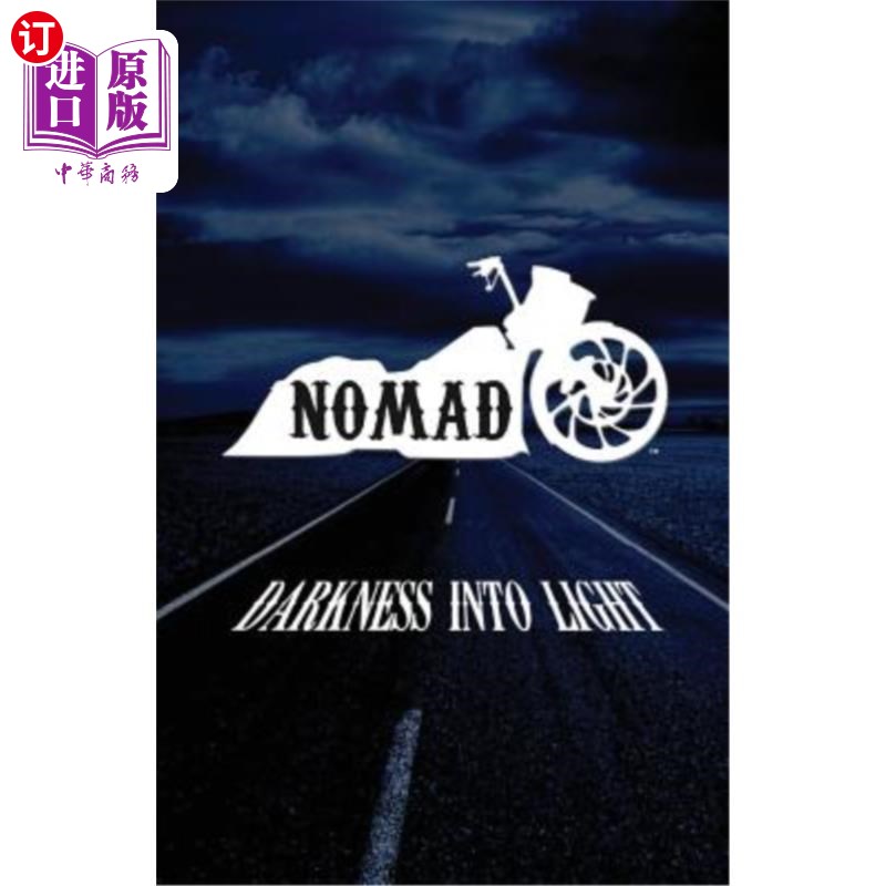 海外直订nomad: darkness into light 游牧者:黑暗变成光明