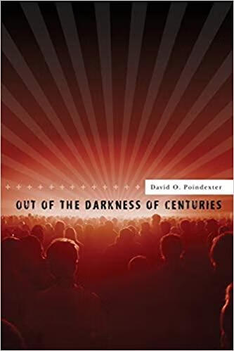 预订out of the darkness of centuries: a forty five year odyssey