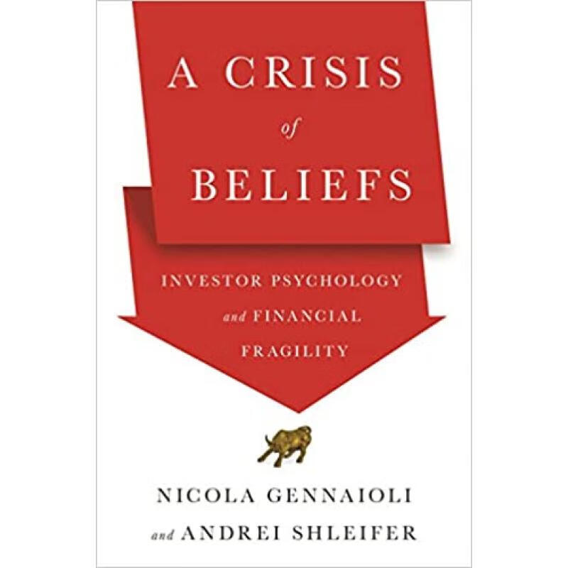 现货 信仰危机 简装 A Crisis of Beliefs: Investor Psycho...
