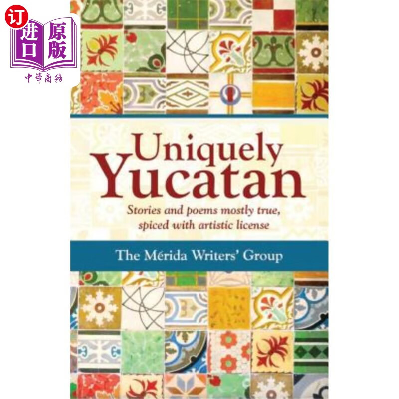 海外直订uniquely yucatan: stories and poems mostly true 独特的
