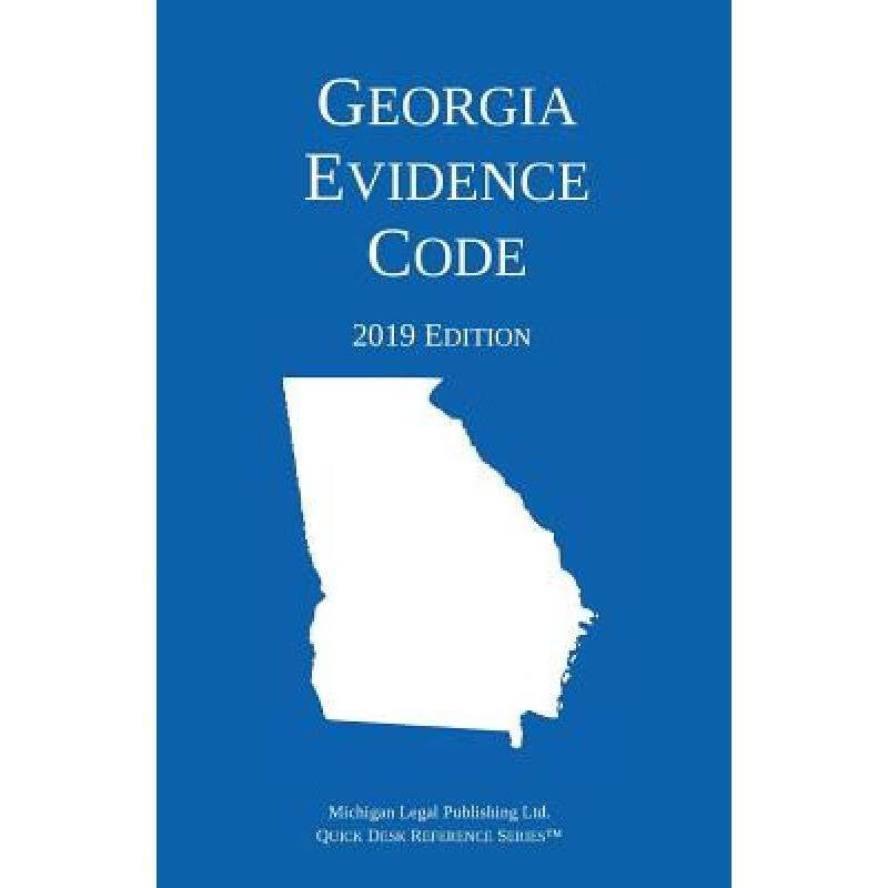 现货 Georgia Evidence Code; 2019 Edition