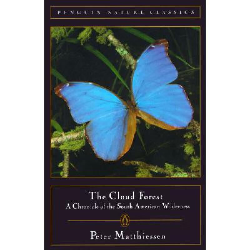 Cloud Forest: A Chronicle of the South Ameri... 英文原版 Matthiessen, Peter