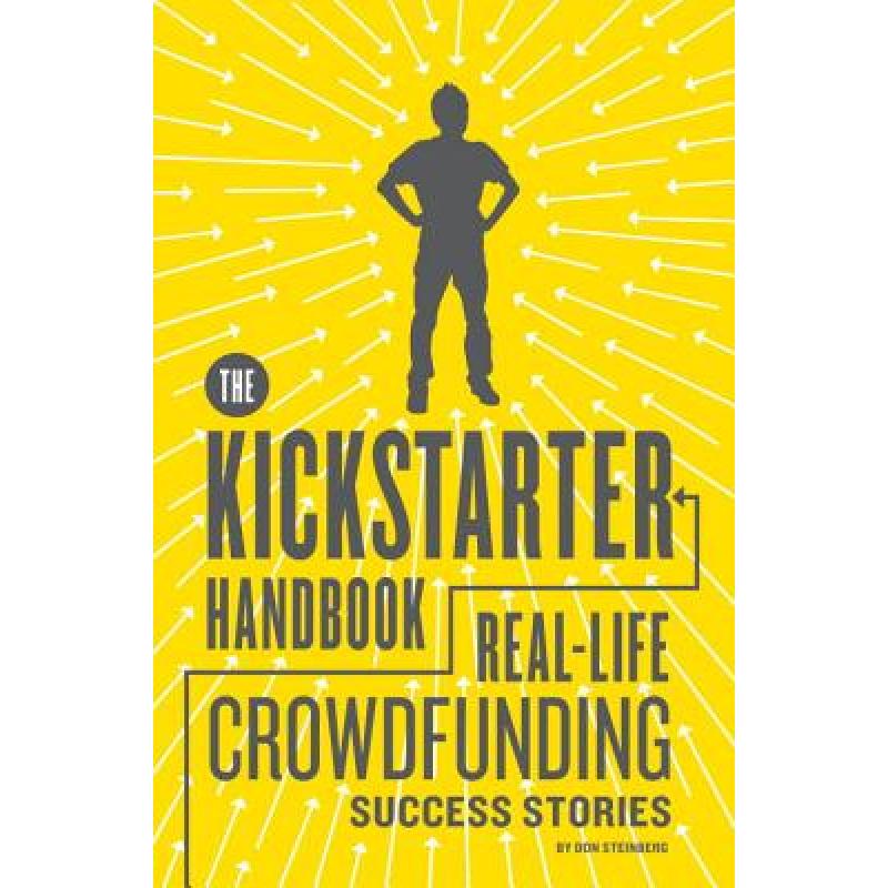 The Kickstarter Handbook: Real-Life Crowdfun... azw3格式下载