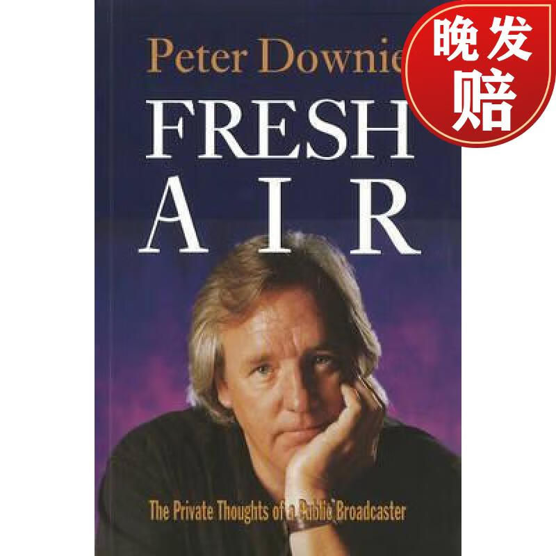 【4周达】fresh air: the private thoughts of a public broadcaster