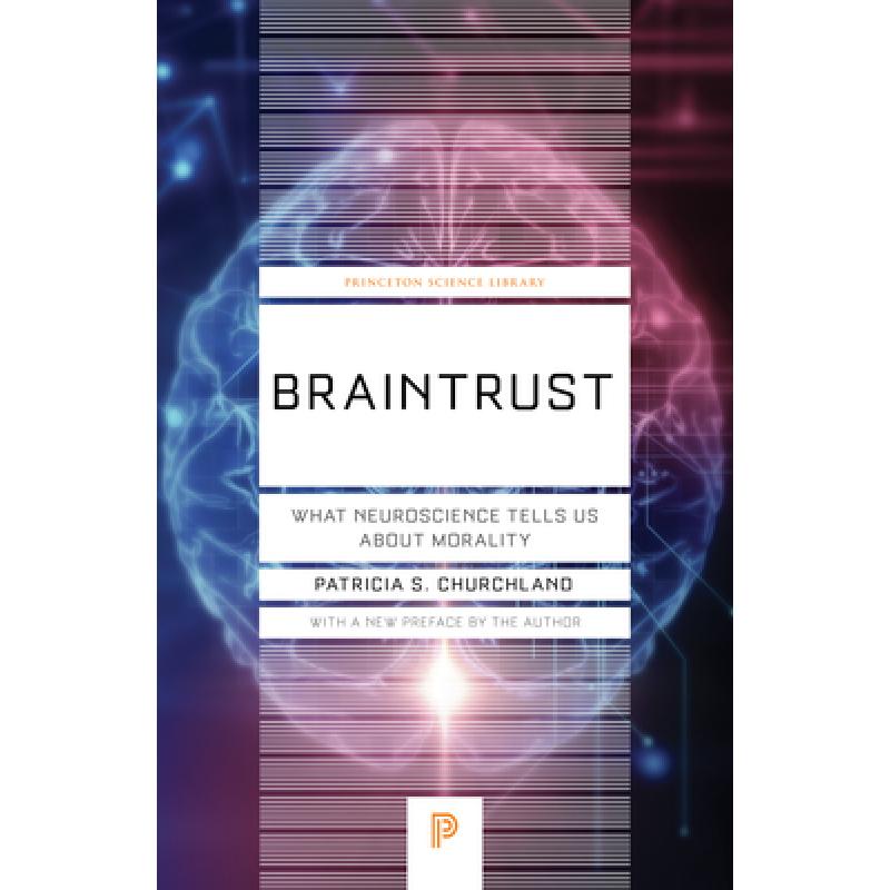 预订 Braintrust: What Neuroscience Tells Us about...