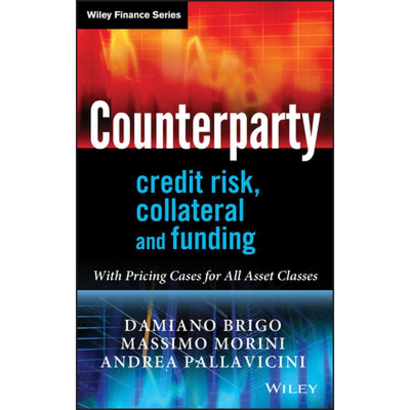预订 Counterparty Credit Risk, Collateral And Fun...