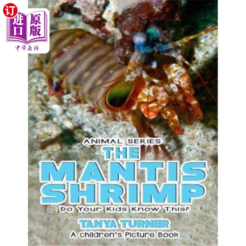 海外直订the mantis shrimp do your kids know this?: a childrens 