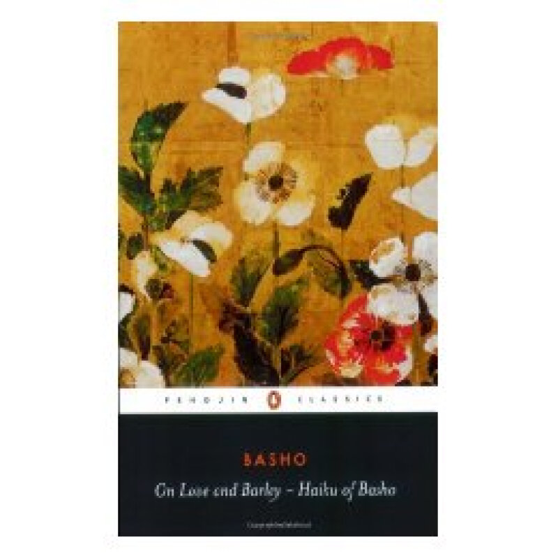 On Love and Barley: Haiku of 英文原版